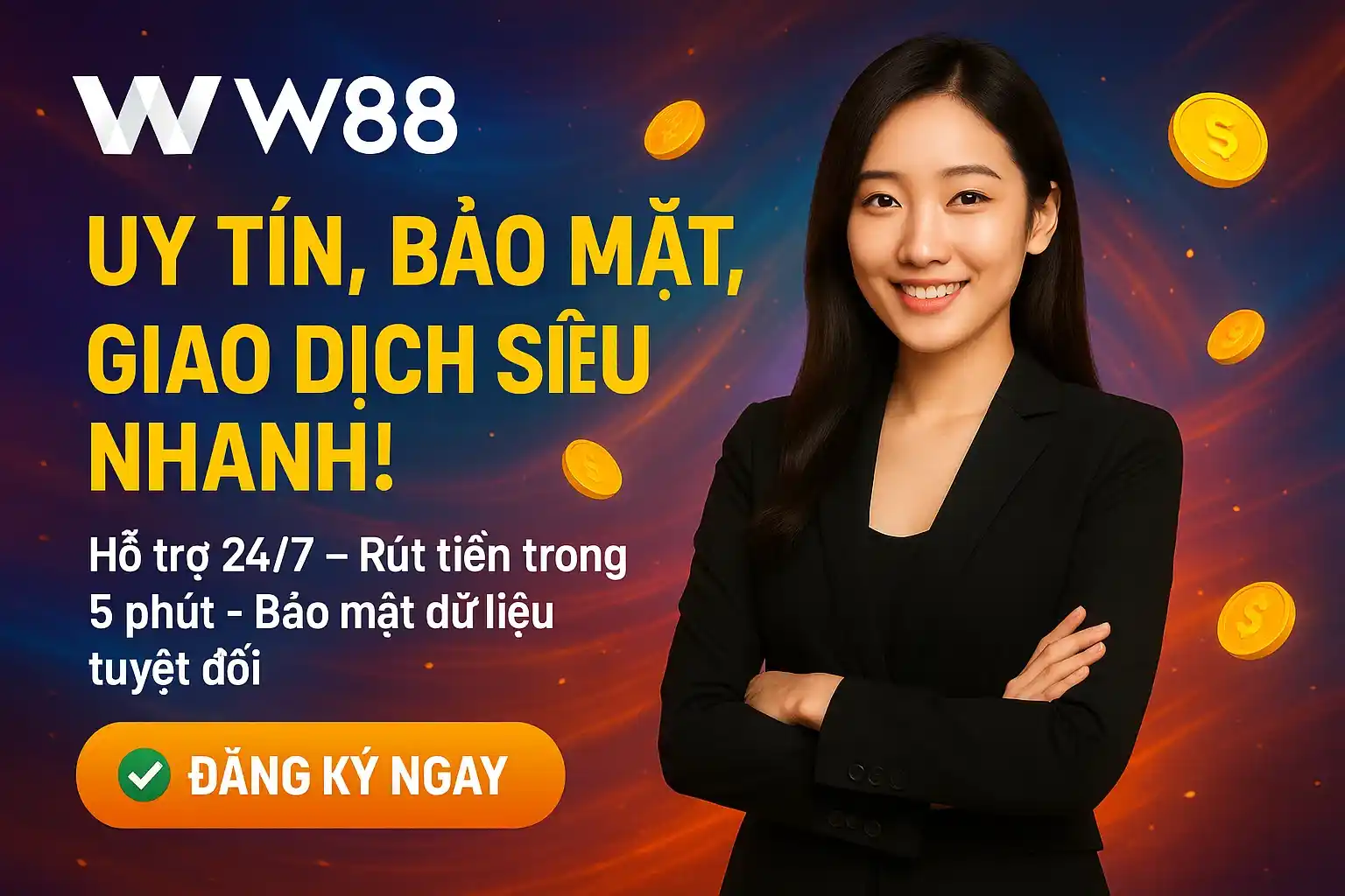W88 – Uy Tín, Bảo Mật, Giao Dịch Siêu Nhanh